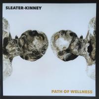 Виниловая пластинка SLEATER - KINNEY / PATH OF WELNESS (1LP)